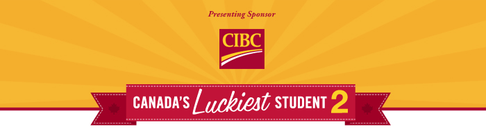 Canada's Luckiest Student 2